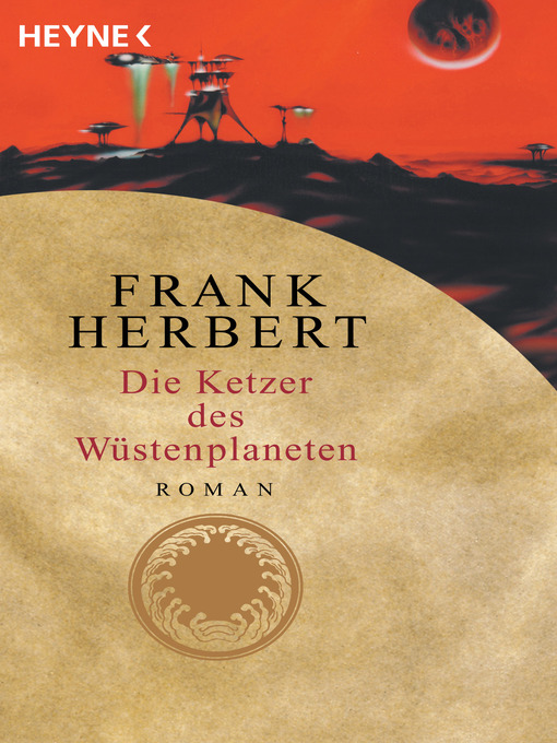 Title details for Die Ketzer des Wüstenplaneten by Frank Herbert - Wait list